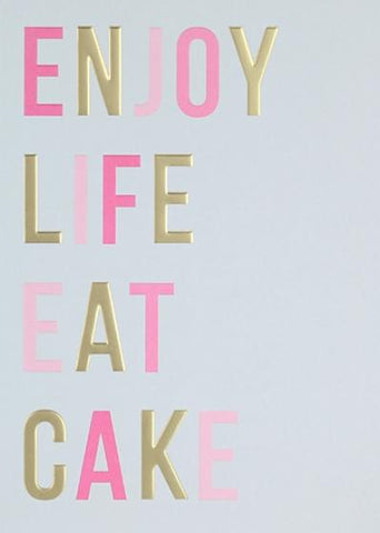 Paperlink Enjoy Life Eat Cake Greeting Card - ash-dove