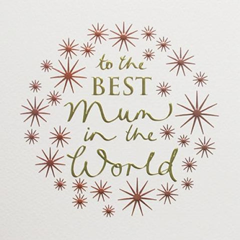To the Best Mum in the World Greeting Card by paperlink - ash-dove