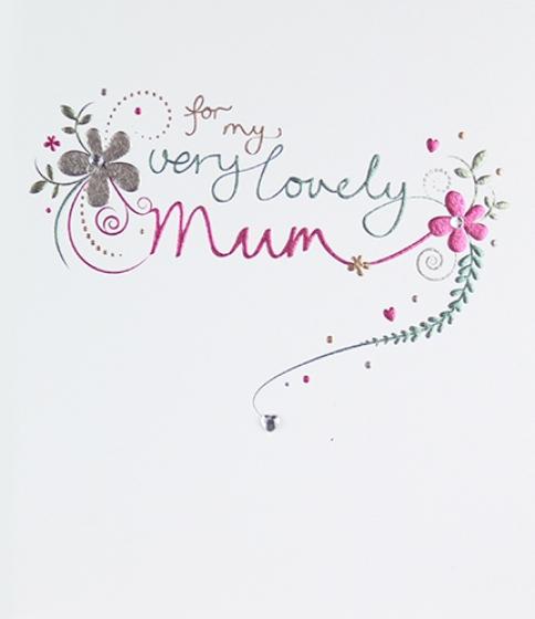 For my very lovely Mum Greeting Card by Paperlink - ash-dove