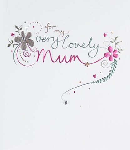 For my very lovely Mum Greeting Card by Paperlink - ash-dove