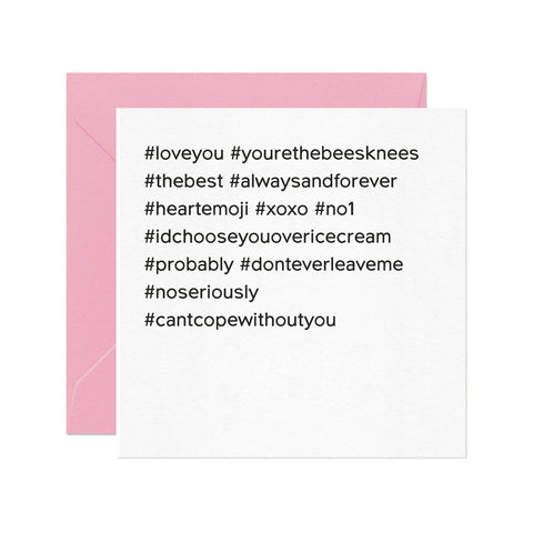 Card Nest Hash Tag Love You Card - ash-dove
