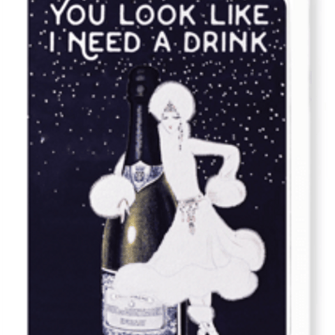 You Look Like I Need A Drink Card by Ezen Design Christmas Shop,Greeting Cards Ezen Design 
