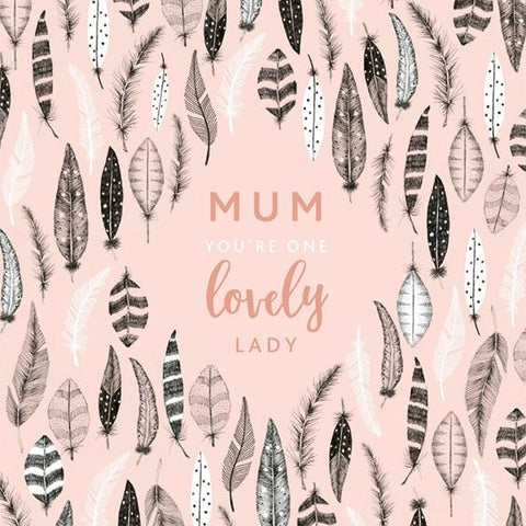 The Artfile You're One Lovely Lady Mothers Day Card - ash-dove