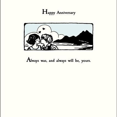 The Artfile Always Was Anniversary Card Greeting Card - ash-dove